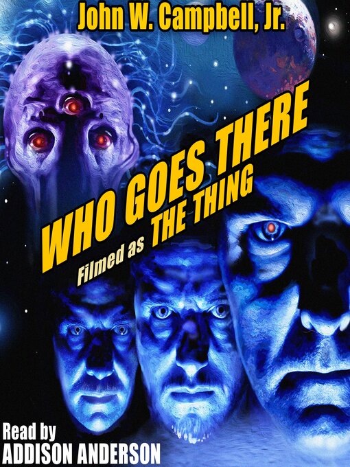 Title details for Who Goes There? (Filmed as the Thing) by John W. Campbell, Jr. - Available